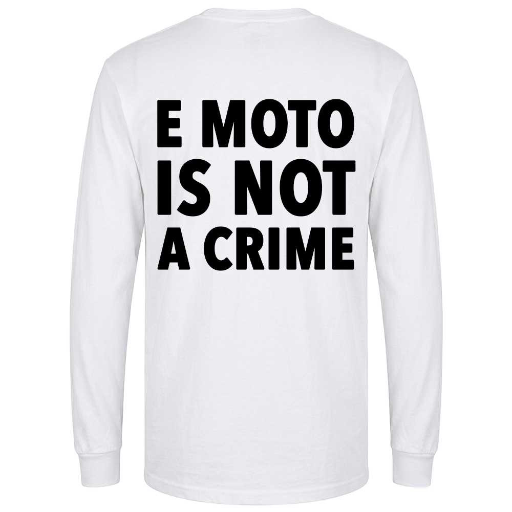 Longsleeve ,,E MOTO IS NOT A CRIME" -  Biały
