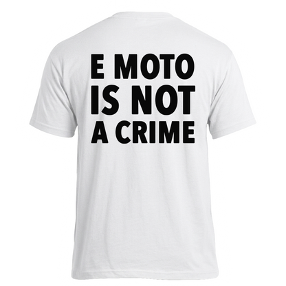 Koszulka ,,E MOTO IS NOT A CRIME" - Biała